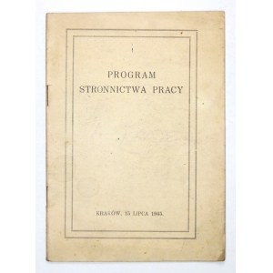 [STRONNICTWO Pracy]. Program Stronnictwa Pracy. Kraków, 15 VII 1945. 8, s. 36. brosz.