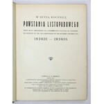 W SETNĄ rocznicę powstania listopadowego 1830/31-1930/31. Lwów 1931. Komitet Redakcyjny z inicjatywy J. Lachowskiego....