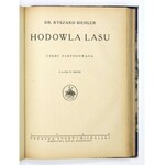 BIEHLER Ryszard - Hodowla lasu. [T.1-2]. Warszawa 1922-1924. Trzaska, Evert i Michalski. 8, s. [2], IX, [1], 402; IX,...