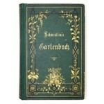 SCHMIDLIN [Eduard] - Schmidlin&#39;s Gartenbuch. Praktische Anleitung zur Anlage und Bestellung der Haus- und Wirthschaf...