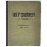 BANK Przemysłowców w Poznaniu. Pięćdziesięciolecie 1861-1911. Poznań 1911. Nakł. Banku Przemysłowców. 8, s. 59, [2]...