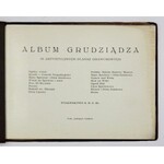 [GRUDZIĄDZ]. Album Grudziądza. 16 artystycznych plansz grawurowych. Kraków [nie przed 1918]. S[alon] M[alarzy]...