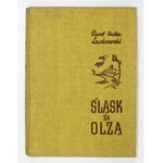 HULKA-LASKOWSKI Paweł - Śląsk za Olzą. Z 274 ilustracjami i 2 mapami. Katowice 1938. Wyd. Instytutu Śląskiego. 8,...
