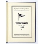 [OLECKO]. Seglerverein Marggrabowa. Eingetragener Verein. Jahrbuch für das Jahr 1926. Marggrabowa [= Olecko]....