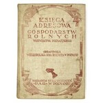 OSTROWSKI Adam - Księga adresowa gospodarstw rolnych województwa poznańskiego. Opracował Wydział Ekonomiczny Wielkopolsk...