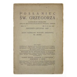 Posłaniec św. Grzegorza. Ilustrowany miesięcznik. Nr 9/11, 1932. Numer pośw. Wystawie Ormiańskiej we Lwowie.