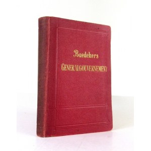 BAEDEKER Karl - Das Generalgouvernement. Reisehandbuch von ... Mit 3 Karten und 6 Stadtplänen. Leipzig 1943....