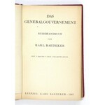 BAEDEKER Karl - Das Generalgouvernement. Reisehandbuch von ... Mit 3 Karten und 6 Stadtplänen. Leipzig 1943....