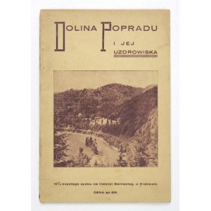 DOLINA Popradu i jej uzdrowiska. Rytro, Piwniczna, Łomnica, Żegiestów, Muszyna, Krynica i inne. Żegiestów 1935/36....