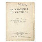 LEWICKI Stanisław - Przewodnik po Krynicy. Warszawa [ca 1928]. Pol. Towarzystwo Księgarni Kolejowych Ruch. 16d, s....