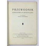 PIOTROWSKI Henryk - Przewodnik zdrojowo-turystyczny. Pod red. ... Wyd. II. Warszawa 1931....