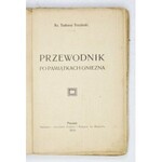 TRZCIŃSKI Tadeusz - Przewodnik po pamiątkach Gniezna. Poznań 1909. Księg. św. Wojciecha. 16d, s. [8], 172, [20]....