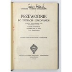 T. i S. Zwolińscy - Przewodnik po Tatrach i Zakopanem. Wyd. IV. 1930.