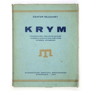 D. Sejdamet - Krym [...] dążenia niepodległościowe Tatarów krymskich. 1930.