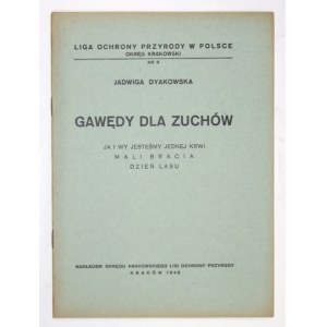 DYAKOWSKA Jadwiga - Gawędy dla Zuchów. Ja i wy jesteśmy jednej krwi, Mali bracia, Dzień lasu....