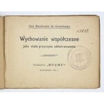 BAUDOUIN de Courtenay J. - Wychowanie współczesne jako stała przyczyna zdenerwowania. Warszawa 1912. Nakł. Ruchu...