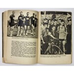 MAŁCUŻYŃSKI K[arol], WEISS Z[ygmunt] - Kronika wielkiego wyścigu. Warszawa 1952. Książka i Wiedza. 8, s. 135, [1]...