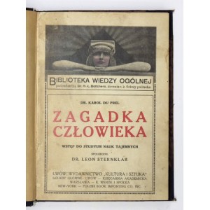 Du PREL Karol - Zagadka człowieka. Wstęp do studyum nauk tajemnych. Spolszczył Leon Sternklar. Lwów [1913]. Wyd....