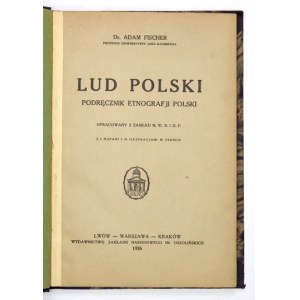 A. Fischer - Lud polski. 1926. Pierwszy podręcznik etnografii polskiej.