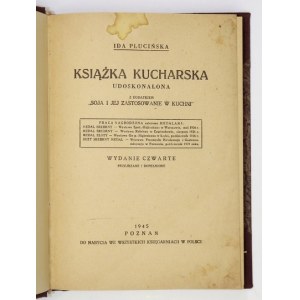 PLUCIŃSKA Ida - Książka kucharska udoskonalona z dodatkiem Soja i jej zastosowanie w kuchni. [...]....