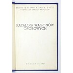 KATALOG wagonów osobowych. Poznań 1974. Druk. Kolejowa. Min. Komunikacji, Centralny Zarząd Wagonów. 4, s. 88. opr....