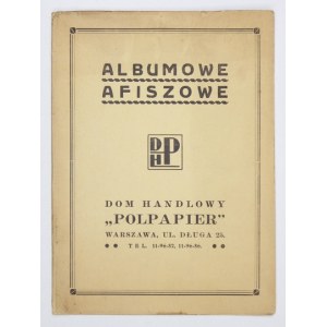 POLPAPIER, Dom Handlowy. Album afiszowe. Warszawa [193-?]. 8, k. [22]. brosz.