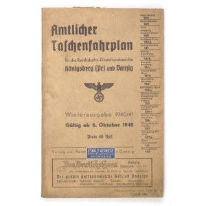 [ROZKŁAD jazdy]. Amtlicher Taschenfahrplan [...]  Königsberg (Pr) und Danzig. Winterausgabe 1940/41