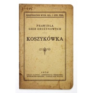 WYROBEK Zygmunt - Koszykówka. [Warszawa] 1930. Ministerstwo Wyzn. Rel. i Ośw. Publ. Skład gł....