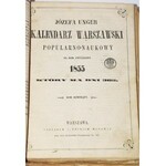 ZBIÓR KALENDARZY Z LAT 1852-1858. [UNGER, ASSENHEJM, JAWORSKI]