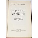 NOWAKOWSKI ZYGMUNT - LAJKONIK NA WYGNANIU. FELIETONÓW STO I JEDEN (1950-1962).