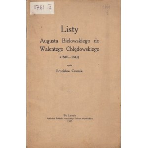 LISTY AUGUSTA BIELOWSKIEGO DO WALENTEGO CHŁĘDOWSKIEGO (1840-1841) dedykacja