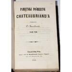 CHATEAUBRIAND [FRANCOIS RENE] - PAMIĘTNIKI POŚMIERTNE, T. 7-11.