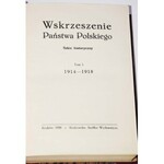 [BOBRZYŃSKI MICHAŁ] - WSKRZESZENIE PAŃSTWA POLSKIEGO, 1-2 komplet w 1 wol.