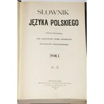KARŁOWICZ JAN, KRYŃSKI ADAM, NIEDŹWIEDZKI WŁADYSŁAW - SŁOWNIK JĘZYKA POLSKIEGO T. 1-8 komplet Warszawa 1900-1927