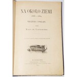 LANCKOROŃSKI KAROL - NA OKOŁO ZIEMI 1888-1889. WRAŻENIA I POGLĄDY.