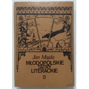 Majda Jan • Młodopolskie tatry literackie [dedykacja autorska]
