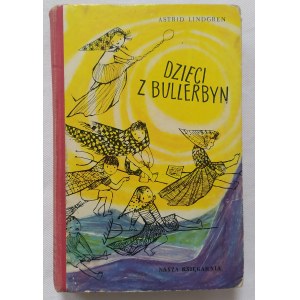 Lindgren Astrid • Dzieci z Bullerbyn [wydanie pierwsze]