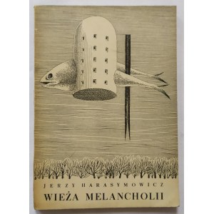 Harasymowicz Jerzy • Wieża melancholii [Daniel Mróz] [dedykacja autorska]