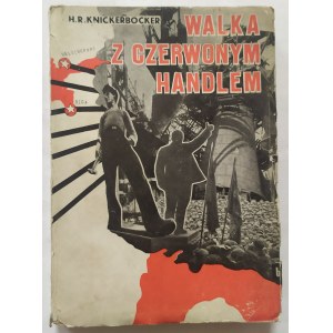 [Berman Mieczysław] Knickerbocker H.R. • Walka z czerwonym handlem