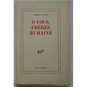 Cohen Albert • Ô vous, frères humains [dedykacja autorska]