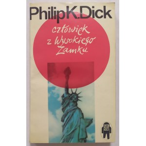 Dick Philip K. • Człowiek z Wysokiego Zamku