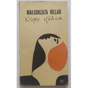 Hillar Małgorzata • Krople słońca [dedykacja autorska]