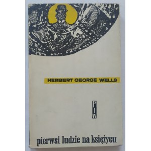 Wells Herbert George • Pierwsi ludzie na Księżycu [Aleksander Stefanowski]