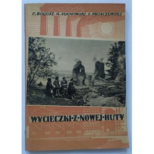 Wycieczki z Nowej Huty • Czesław Bogusz, Kazimierz Sosnowski, Stanisław Pagaczewski