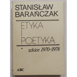 Barańczak Stanisław • Etyka i poetyka. Szkice 1970-1978