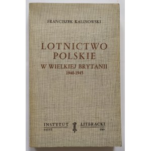 Kalinowski Franciszek • Lotnictwo polskie w Wielkiej Brytanii 1940-1945