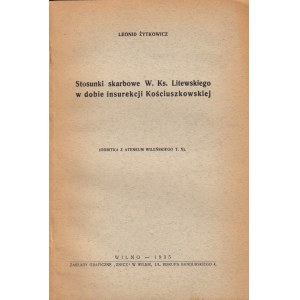 ŻYTKOWICZ LEONID - STOSUNKI SKARBOWE W. KS. LITEWSKIEGO...[dedykacja], 1935