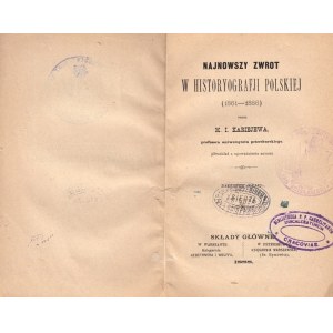 KARIEJW M.I. - NAJNOWSZY ZWROT W HISTORYGORAFJI POLSKIEJ (1861-1886), 1888