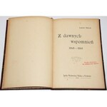 DĘBICKI LUDWIK - Z DAWNYCH WSPOMNIEŃ 1846-1848.