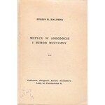 HALPERN FELIKS R. - MUZYCY W ANEGDOCIE I HUMOR MUZYCZNY, 1929